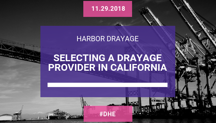 Selecting a Drayage Provider in California